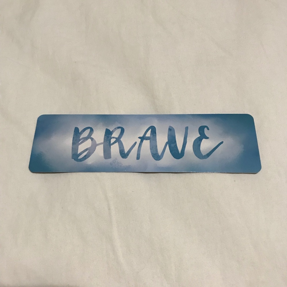 Brave Double Sided Bookmark Don't Trip Over What's Behind You Motivational